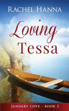 portada Loving Tessa: 2 (January Cove) (en Inglés)
