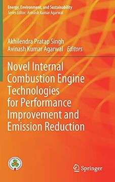 portada Novel Internal Combustion Engine Technologies for Performance Improvement and Emission Reduction (Energy, Environment, and Sustainability) (in English)