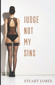 portada Judge Not My Sins (in English)