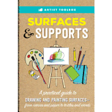 portada Artist Toolbox: Surfaces & Supports: A Practical Guide to Drawing and Painting Surfaces -- From Canvas and Paper to Textiles and Woods 