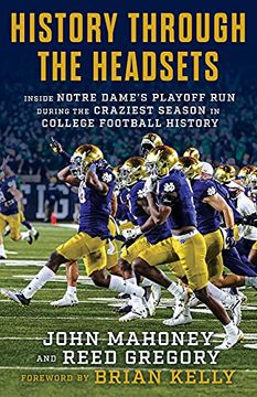 portada History Through the Headsets: Inside Notre Dame's Playoff Run During the Craziest Season in College Football History