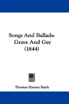 portada songs and ballads: grave and gay (1844) (en Inglés)