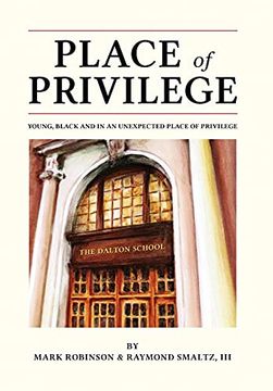 portada Place of Privilege: Young, Black and in an Unexpected Place of Privilege (en Inglés)