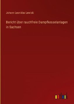 portada Bericht über rauchfreie Dampfkesselanlagen in Sachsen (in German)