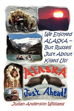 portada we enjoyed alaska - but russell just about killed us (en Inglés)
