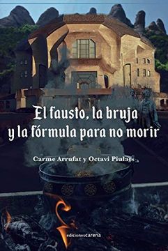 portada El Fausto, la Bruja y la Fórmula Para no Morir (in Spanish)