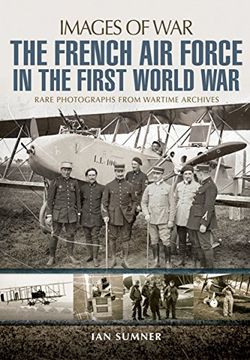 portada The French Air Force in the First World War (en Inglés)