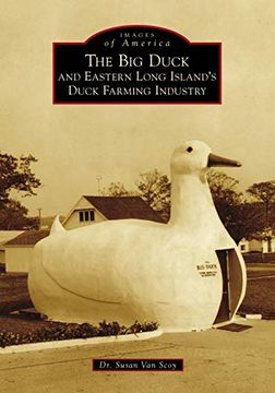 portada The big Duck and Eastern Long Island's Duck Farming Industry (Images of America) (en Inglés)