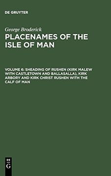 portada Sheading of Rushen (Kirk Malew With Castletown and Ballasalla), Kirk Arbory and Kirk Christ Rushen With the Calf of man (George Broderick: Placenames of the Isle of Man) 