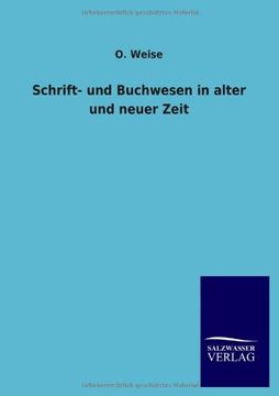 portada Schrift- und Buchwesen in alter und neuer Zeit (German Edition)
