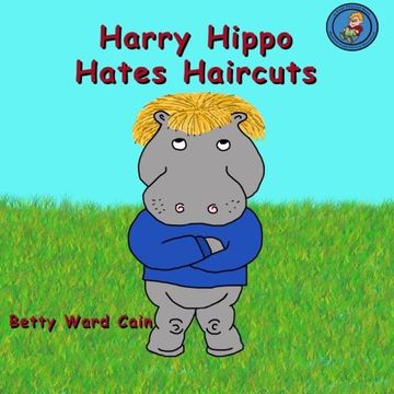 portada Harry Hippo Hates Haircuts (Volume 10)