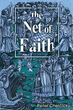 portada The Net of Faith: The Corruption of the Church, Caused by its Fusion and Confusion with Temporal Power (en Inglés)