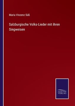 portada Salzburgische Volks-Lieder mit ihren Singweisen (in German)