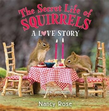 portada The Secret Life of Squirrels: A Love Story (en Inglés)