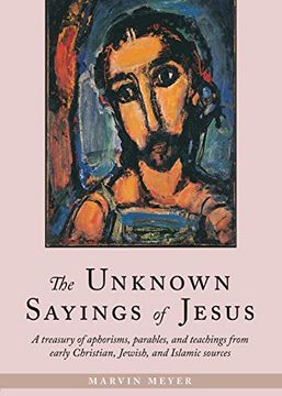 portada The Unknown Sayings of Jesus (en Inglés)