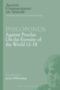 portada Philoponus: Against Proclus on the Eternity of the World 12-18 (en Inglés)