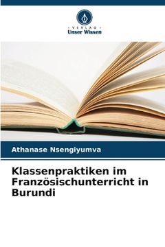 portada Klassenpraktiken im Französischunterricht in Burundi (en Alemán)