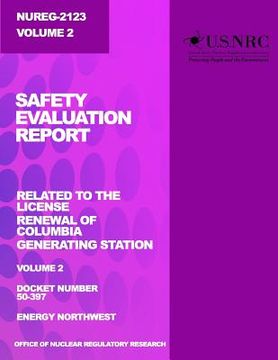 portada Safety Evaluation Report: Related to the License Renewal of Columbia Generating Station: Volume 2 (en Inglés)