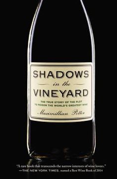 portada Shadows in the Vineyard: The True Story of the Plot to Poison the World's Greatest Wine 