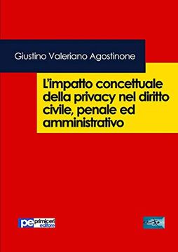 portada L'impatto Concettuale Della Privacy nel Diritto Civile, Penale ed Amministrativo (Fastlaw) (in Italian)