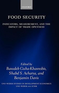 portada Food Security: Indicators, Measurement, and the Impact of Trade Openness (Wider Studies in Development Economics) (en Inglés)