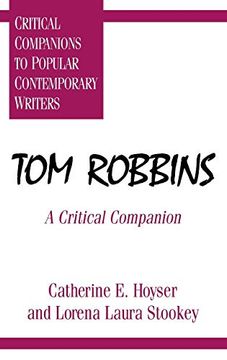 portada Tom Robbins: A Critical Companion (Critical Companions to Popular Contemporary Writers) (en Inglés)