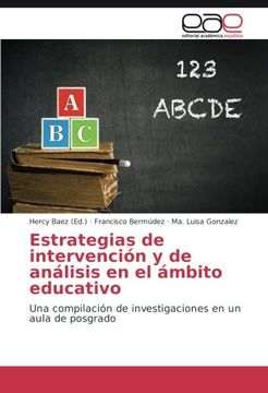 portada Estrategias de intervención y de análisis en el ámbito educativo: Una compilación de investigaciones en un aula de posgrado (Spanish Edition)