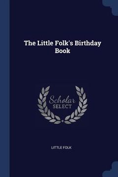 portada The Little Folk's Birthday Book (en Inglés)