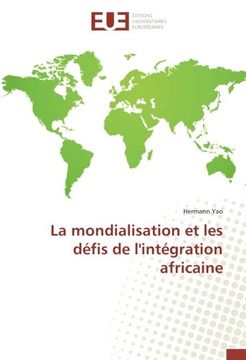 portada La mondialisation et les défis de l'intégration africaine (OMN.UNIV.EUROP.)