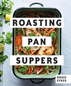 portada Roasting pan Suppers: Deliciously Simple All-In-One Meals (in English)