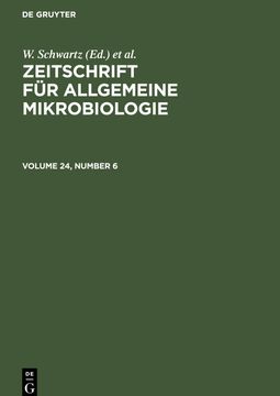 portada Zeitschrift für Allgemeine Mikrobiologie, Volume 24, Number 6, Zeitschrift für Allgemeine Mikrobiologie Volume 24, Number 6 (in English)