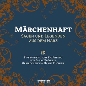 portada Märchenhaft - Sagen & Legenden aus dem Harz: Musik von Frank Fröhlich (en Alemán)