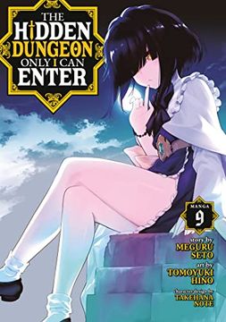 portada The Hidden Dungeon Only I Can Enter (Manga) Vol. 9 (en Inglés)