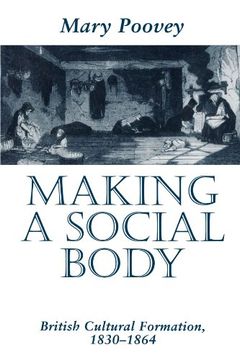 portada Making a Social Body: British Cultural Formation, 1830-1864 (en Inglés)