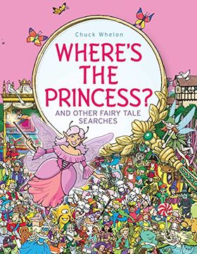 portada Where's the Princess?: And Other Fairy Tale Searches (en Inglés)