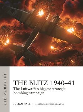 portada The Blitz 1940-41: The Luftwaffe's Biggest Strategic Bombing Campaign (en Inglés)