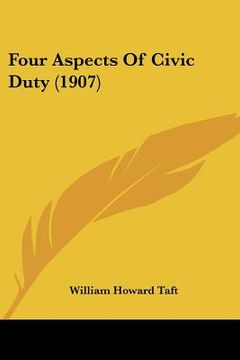 portada four aspects of civic duty (1907) (en Inglés)