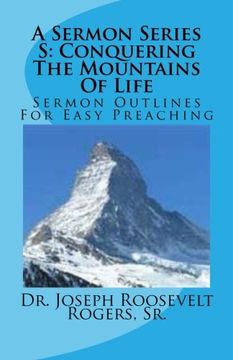 portada A Sermon Series S: Conquering The Mountains Of Life: Sermon Outlines For Easy Preaching