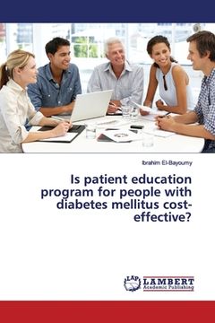 portada Is patient education program for people with diabetes mellitus cost-effective? (en Inglés)
