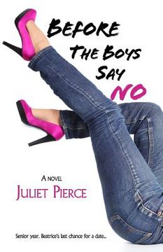 portada Before the Boys Say No (en Inglés)