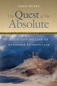 portada The Quest of the Absolute: Birth and Decline of European Romanticism (en Inglés)