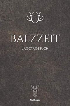 portada Balzzeit: Jagdtagebuch (en Alemán)