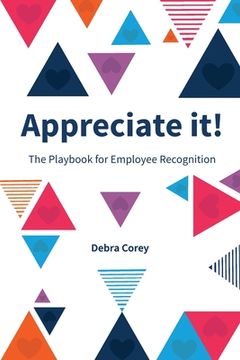 portada Appreciate it! The Playbook for Employee Recognition (en Inglés)