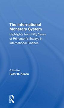 portada The International Monetary System: Highlights From Fifty Years of Princeton'S Essays in International Finance (en Inglés)