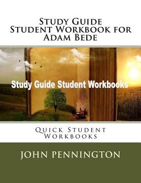 portada Study Guide Student Workbook for Adam Bede: Quick Student Workbooks (en Inglés)