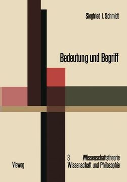 portada Bedeutung und Begriff: Zur Fundierung einer sprachphilosophischen Semantik (Wissenschaftstheorie, Wissenschaft und Philosophie) (German Edition)