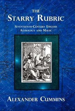 portada the starry rubric: seventeenth-century english astrology and magic (en Inglés)