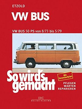 portada So Wird's Gemacht, vw bus 50 ps bis mai '79. Wartung und Instandhaltung. (en Alemán)