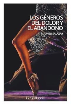 Los Generos del Dolor y el Abandono
