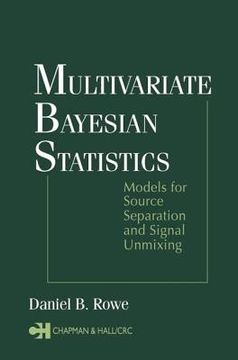 portada Multivariate Bayesian Statistics: Models for Source Separation and Signal Unmixing (en Inglés)